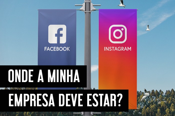 INSTAGRAM OU FACEBOOK