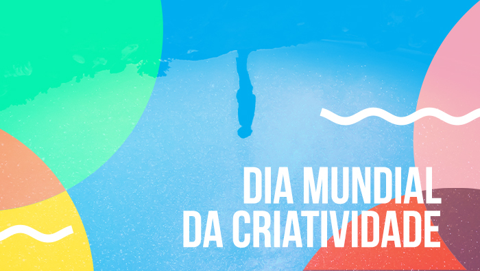 Feliz Dia Mundial da Criatividade! – Agencia Mud