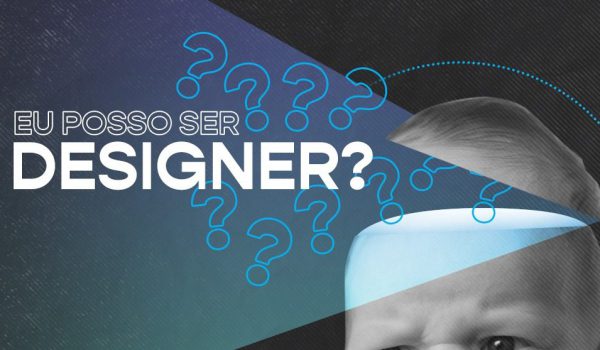 Eu possor ser um designer?