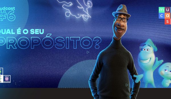 MudCast #6 – Qual é o seu propósito?