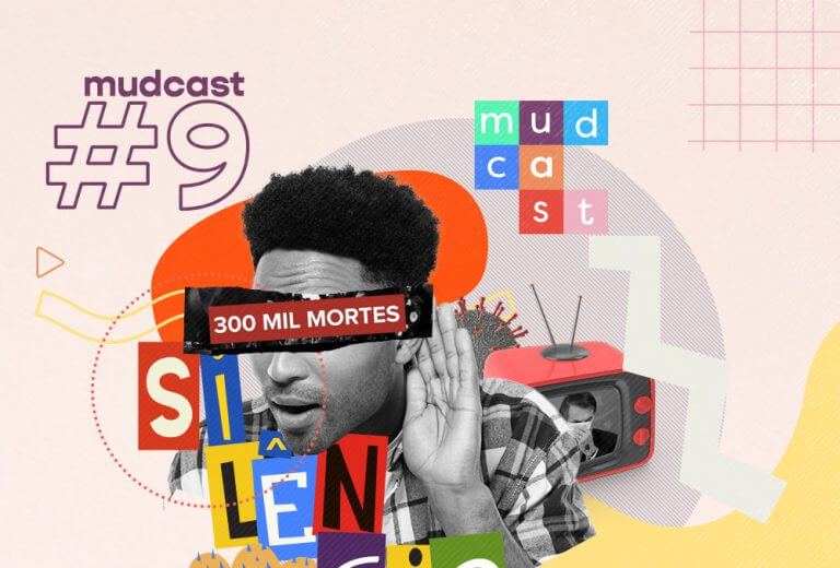 MudCast #9 | Silênciooo: a reação das marcas na segunda onda da pandemia